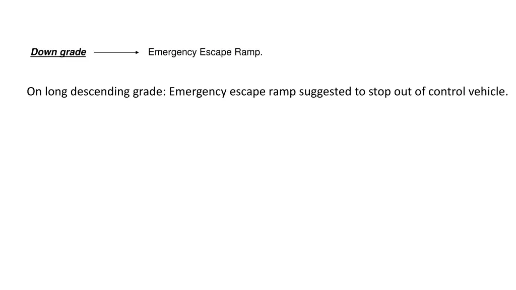 down grade emergency escape ramp