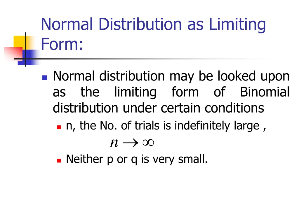 normal distribution as limiting form