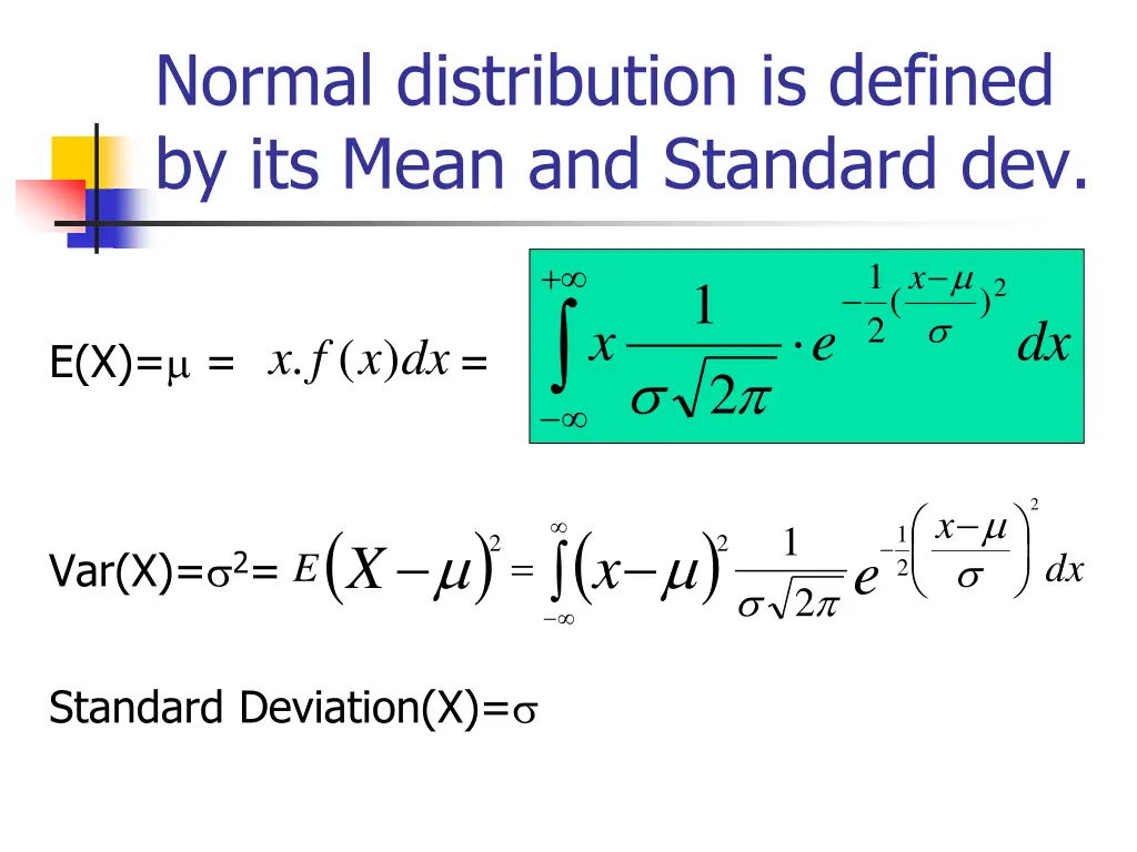 normal distribution is defined by its mean