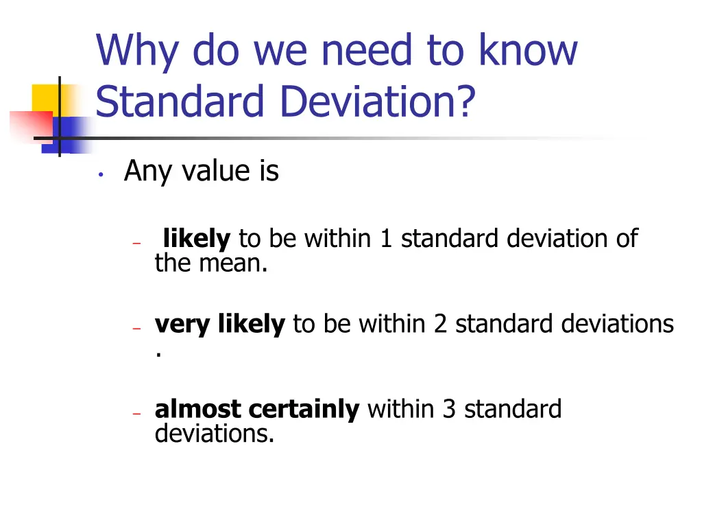 why do we need to know standard deviation