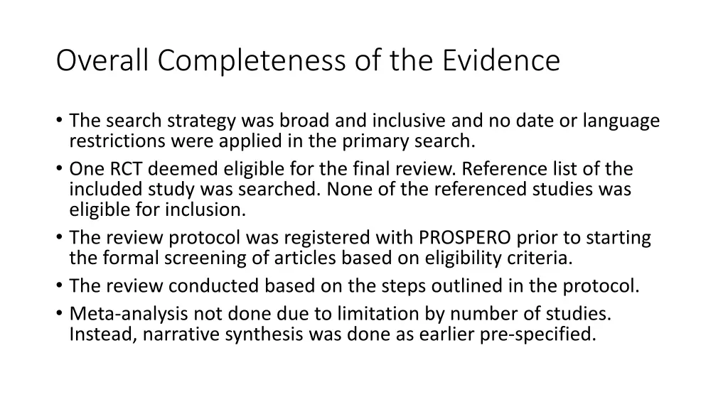 overall completeness of the evidence