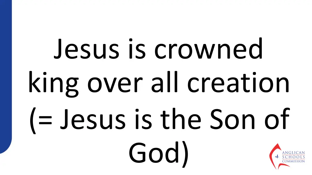 jesus is crowned king over all creation jesus