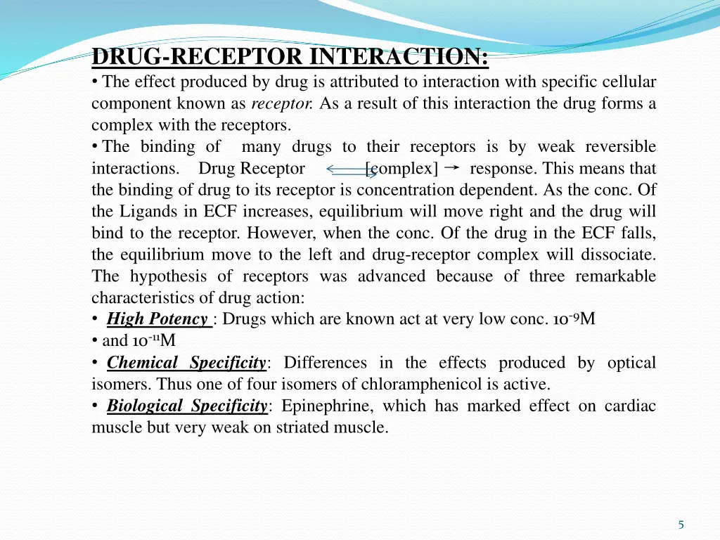 drug receptor interaction the effect produced