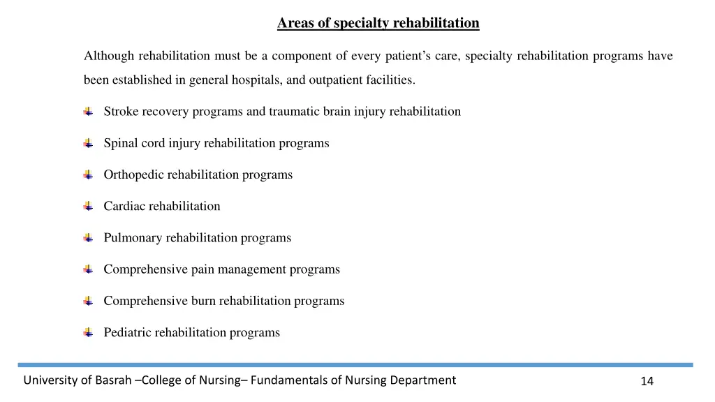 areas of specialty rehabilitation