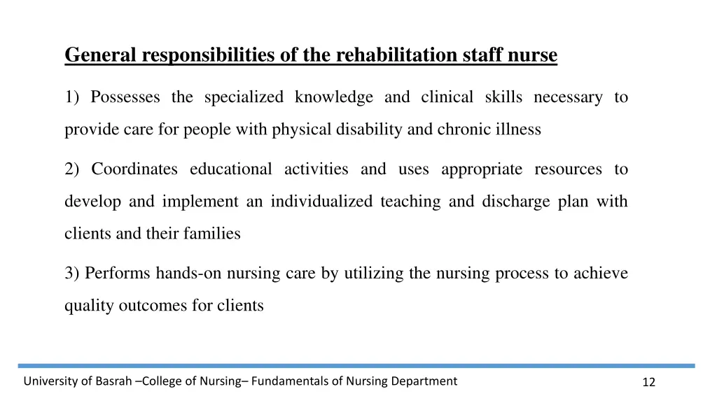 general responsibilities of the rehabilitation