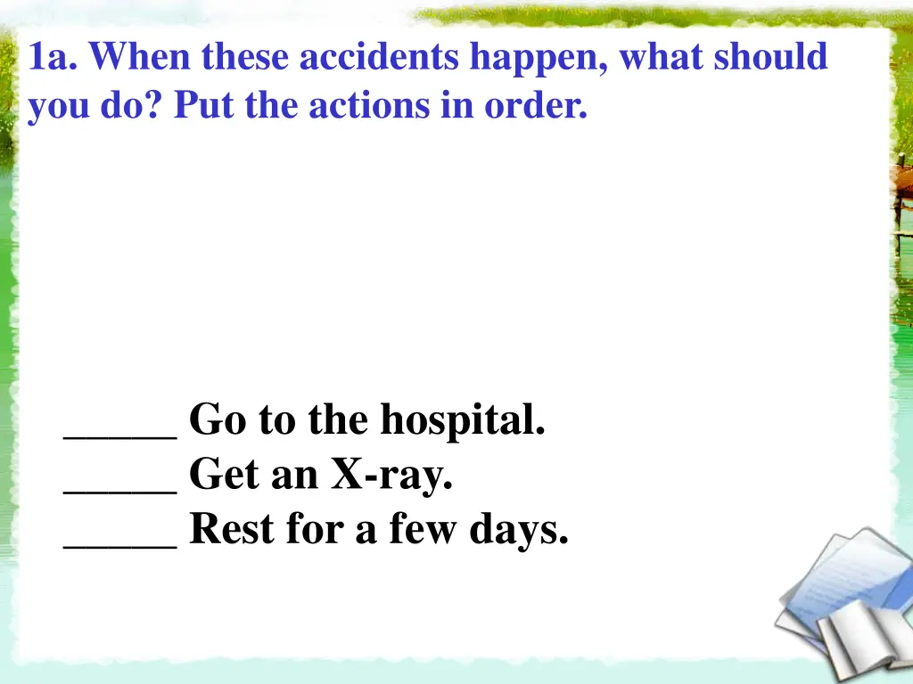 1a when these accidents happen what should