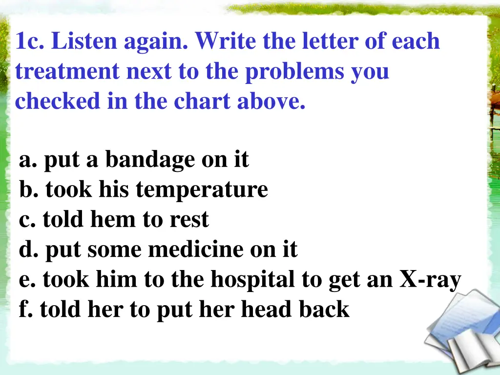 1c listen again write the letter of each