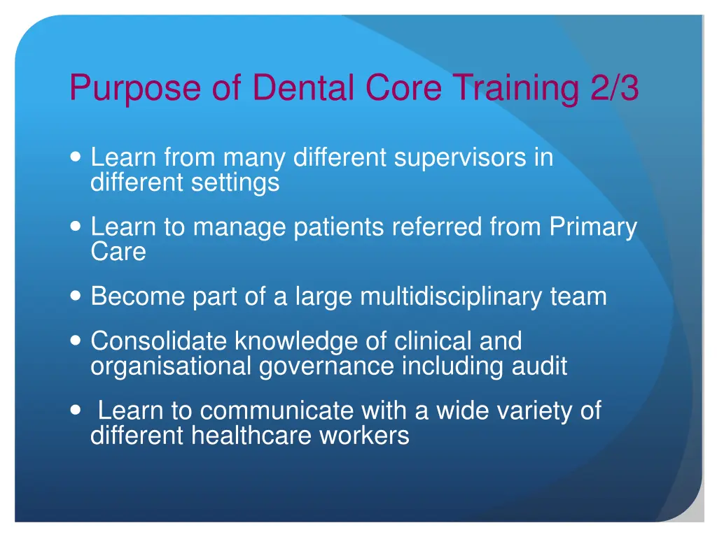 purpose of dental core training 2 3