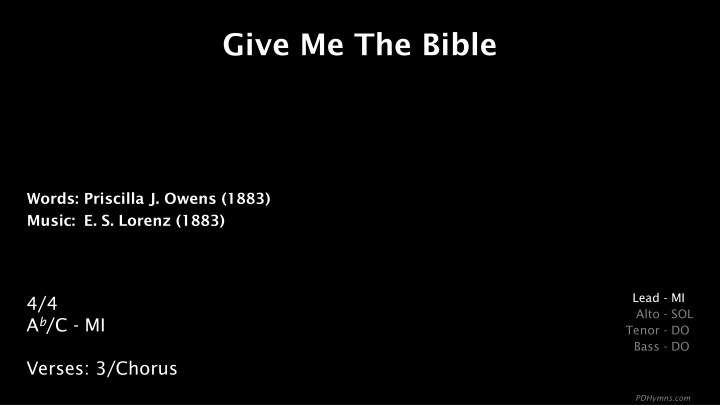 give me the bible