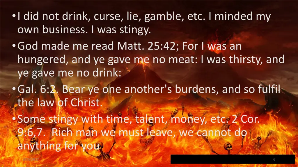 i did not drink curse lie gamble etc i minded