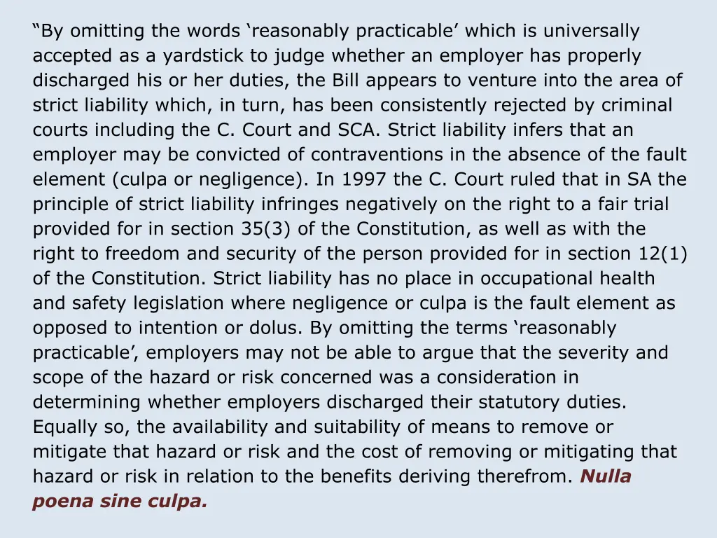 by omitting the words reasonably practicable