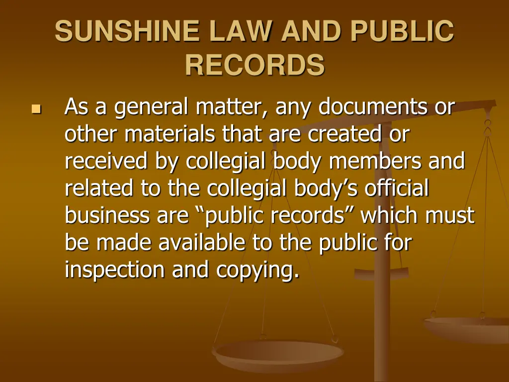 sunshine law and public records as a general