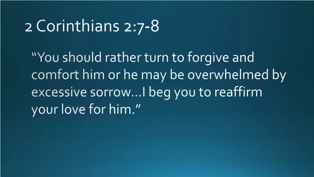 2 corinthians 2 7 8