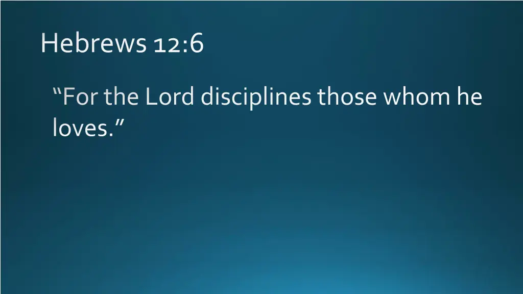 hebrews 12 6