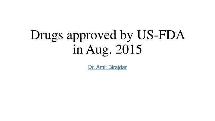 drugs approved by us fda in aug 2015
