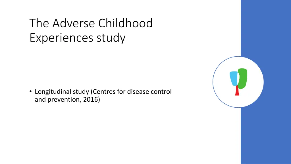 the adverse childhood experiences study