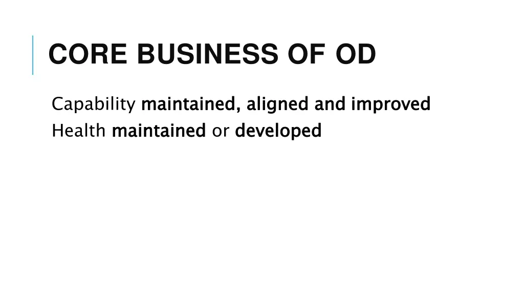 core business of od
