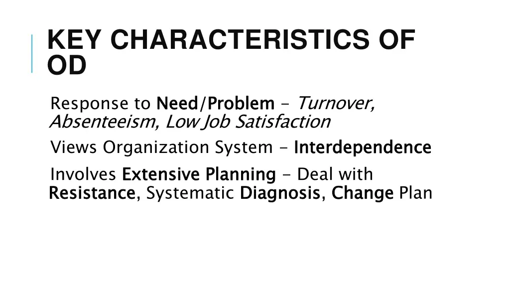 key characteristics of od