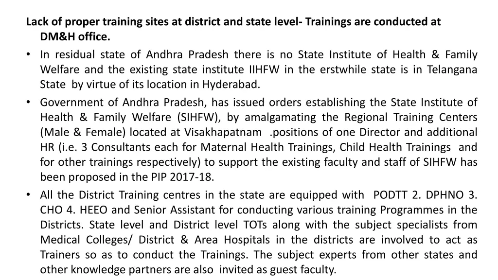 lack of proper training sites at district