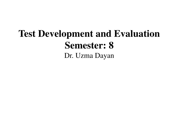 test development and evaluation semester