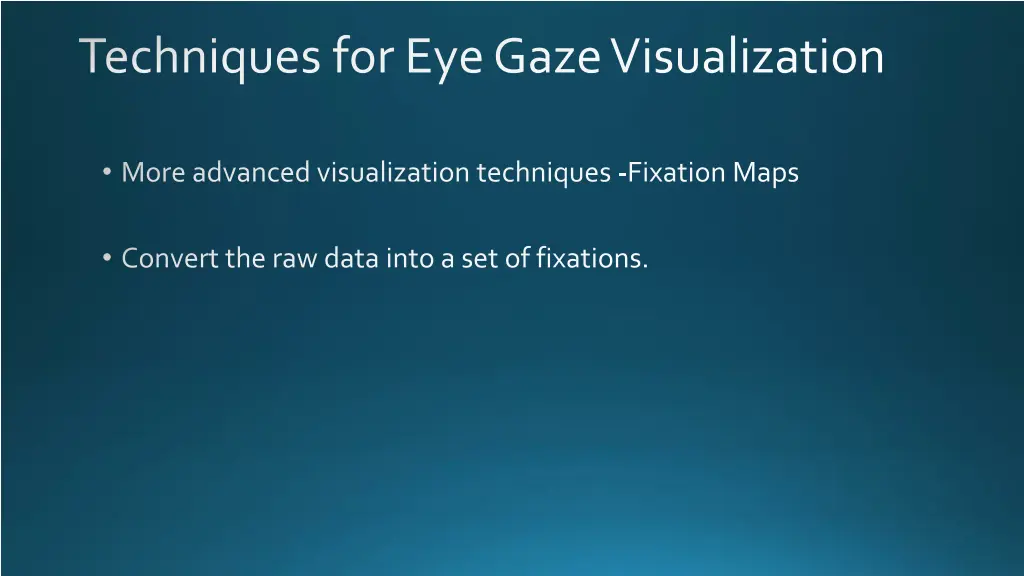 techniques for eye gaze visualization 1