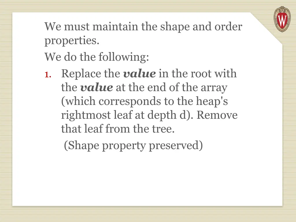 we must maintain the shape and order properties