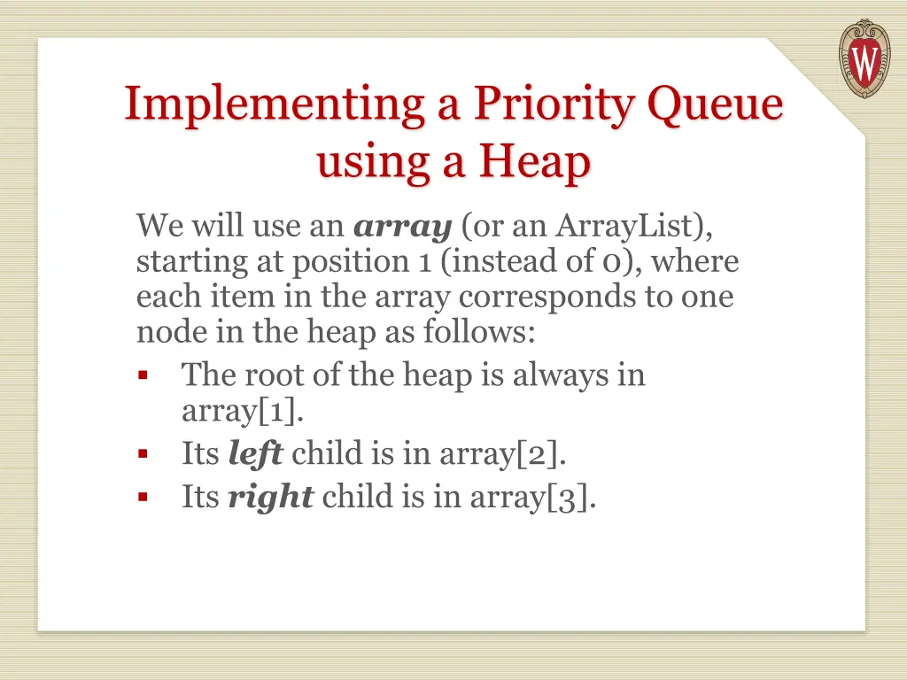 implementing a priority queue using a heap