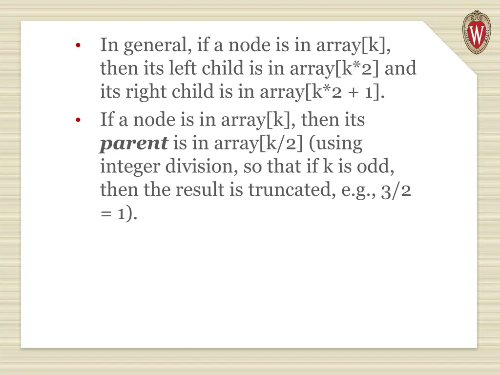 in general if a node is in array k then its left