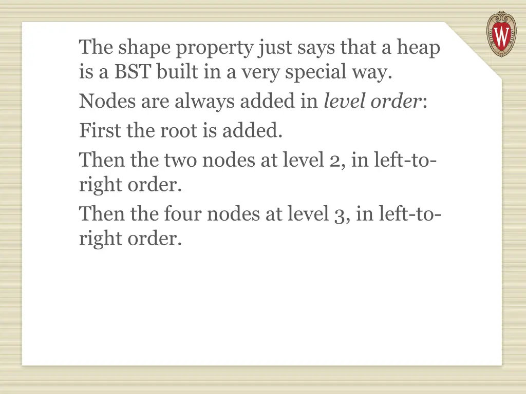 the shape property just says that a heap