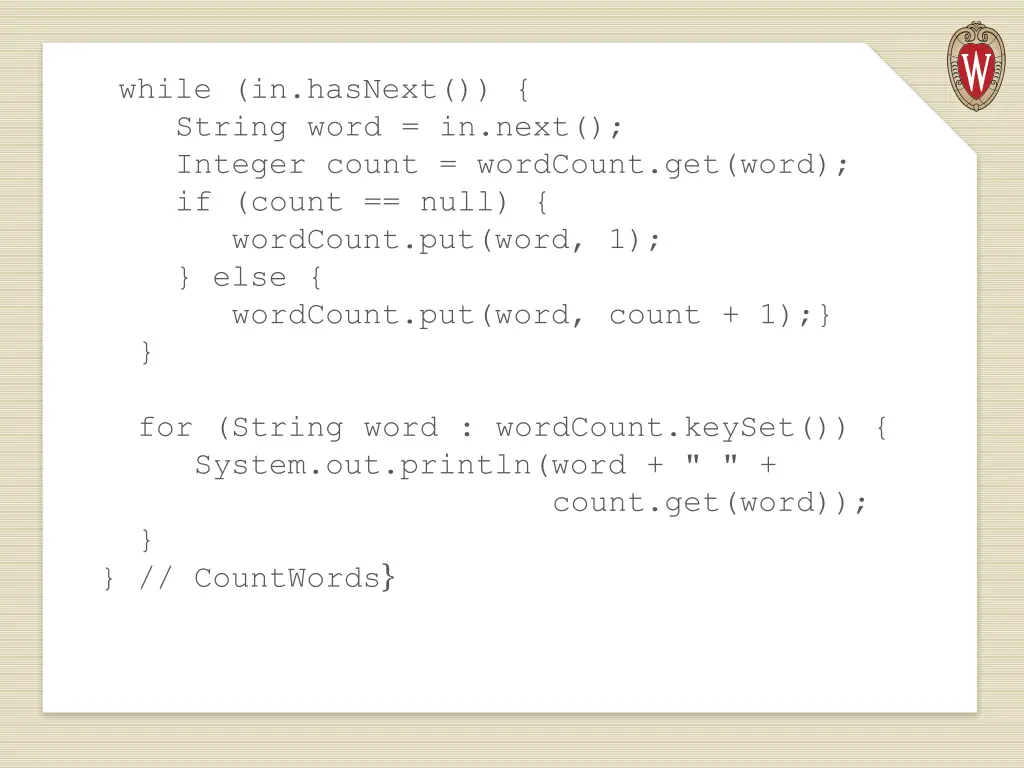 while in hasnext string word in next integer