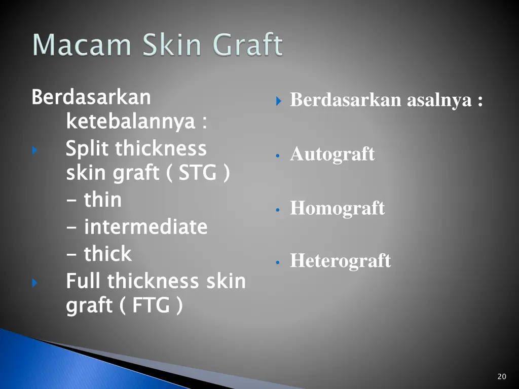 berdasarkan ketebalannya split thickness skin