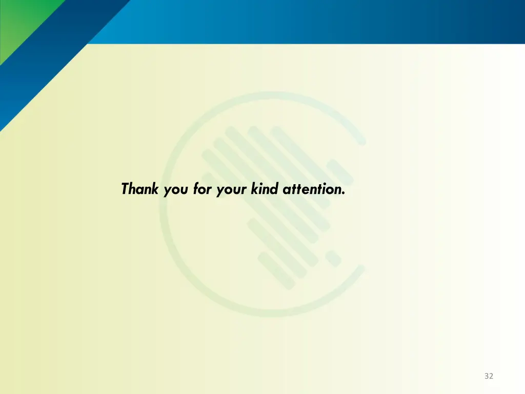 thank you for your kind attention