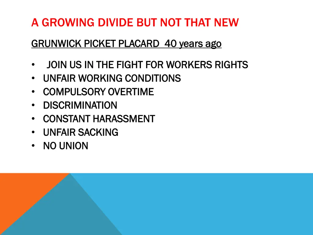 a growing divide but not that new