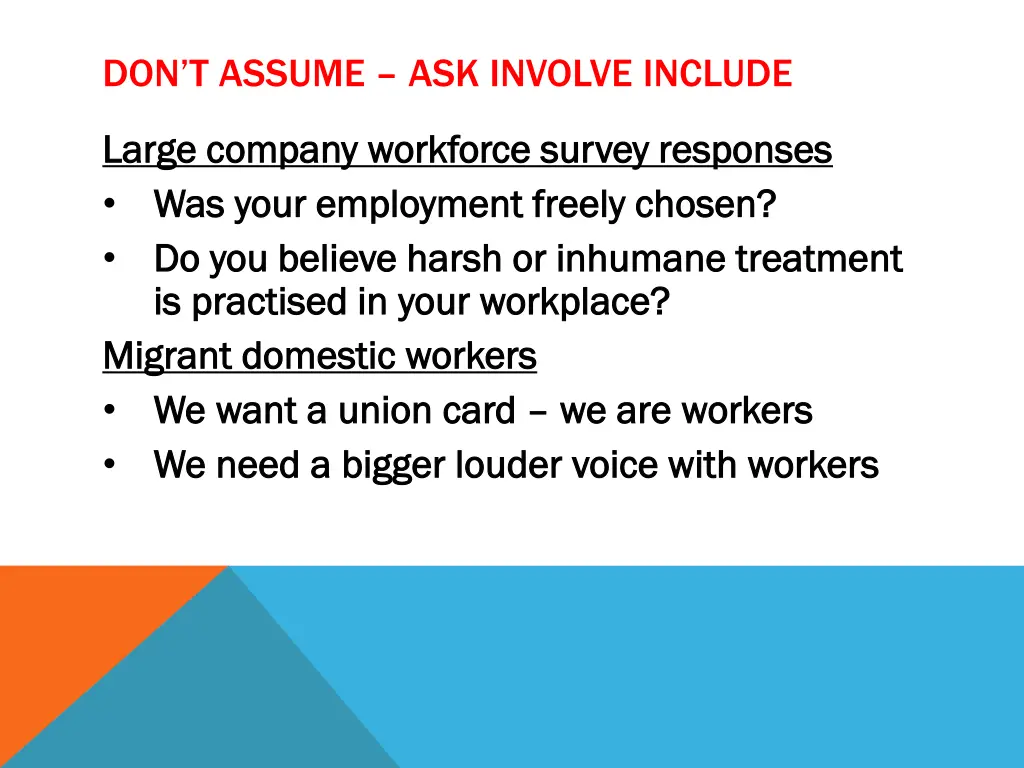 don t assume ask involve include