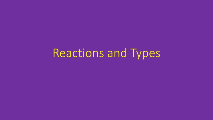reactions and types