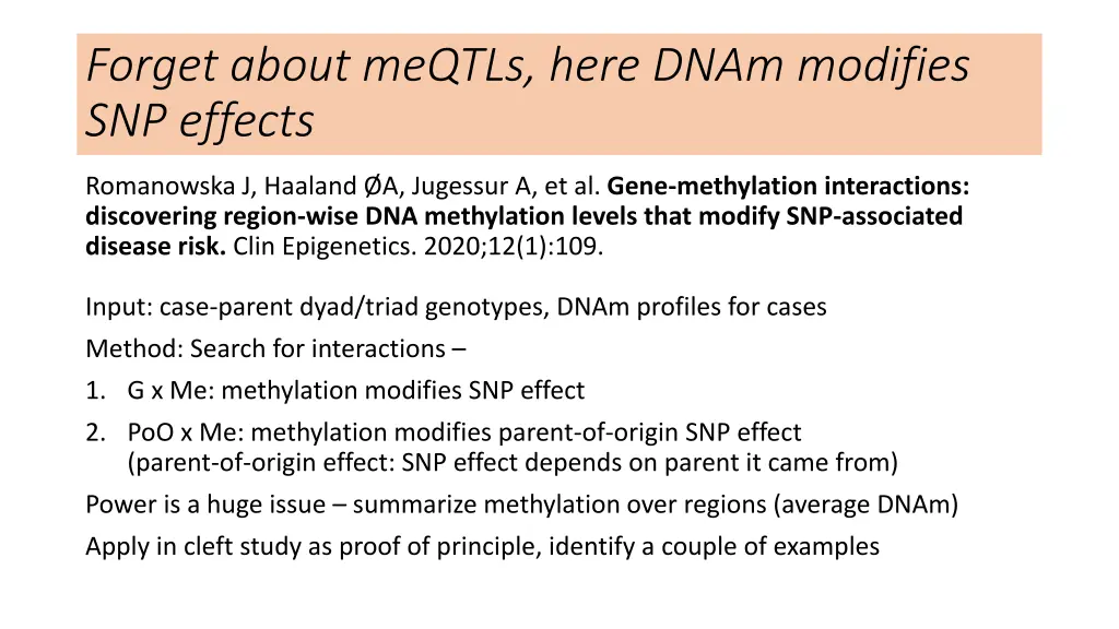 forget about meqtls here dnam modifies snp effects