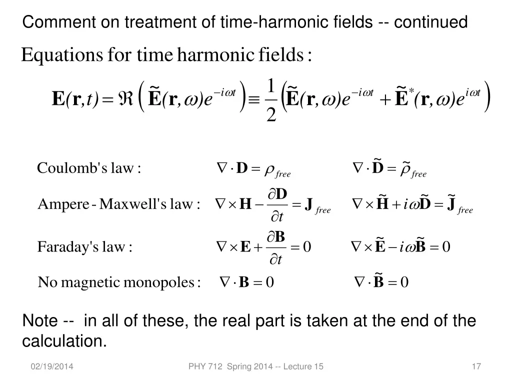 comment on treatment of time harmonic fields 1