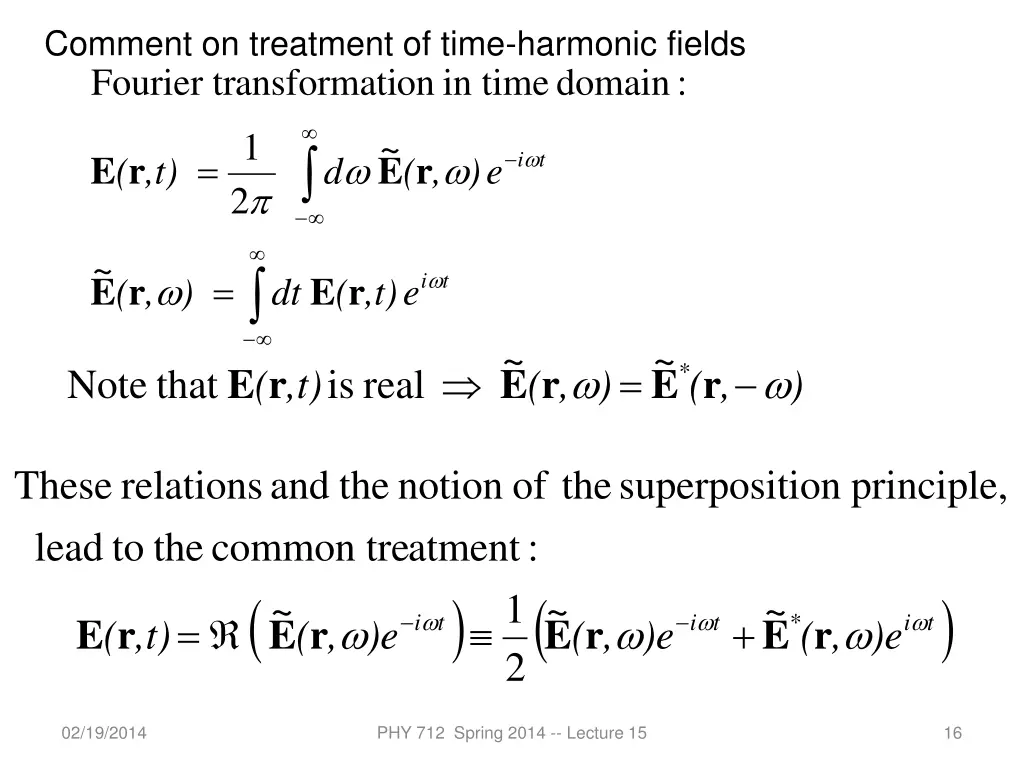 comment on treatment of time harmonic fields