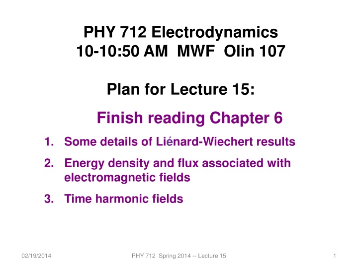 phy 712 electrodynamics 10 10 50 am mwf olin 107
