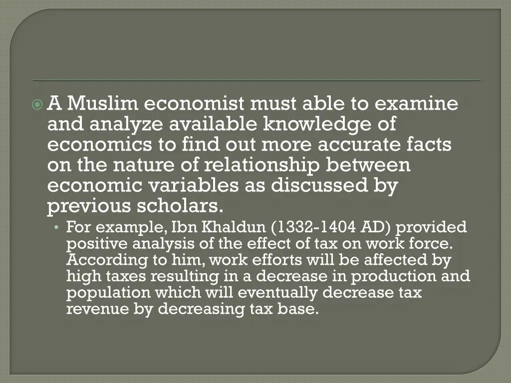 a muslim economist must able to examine