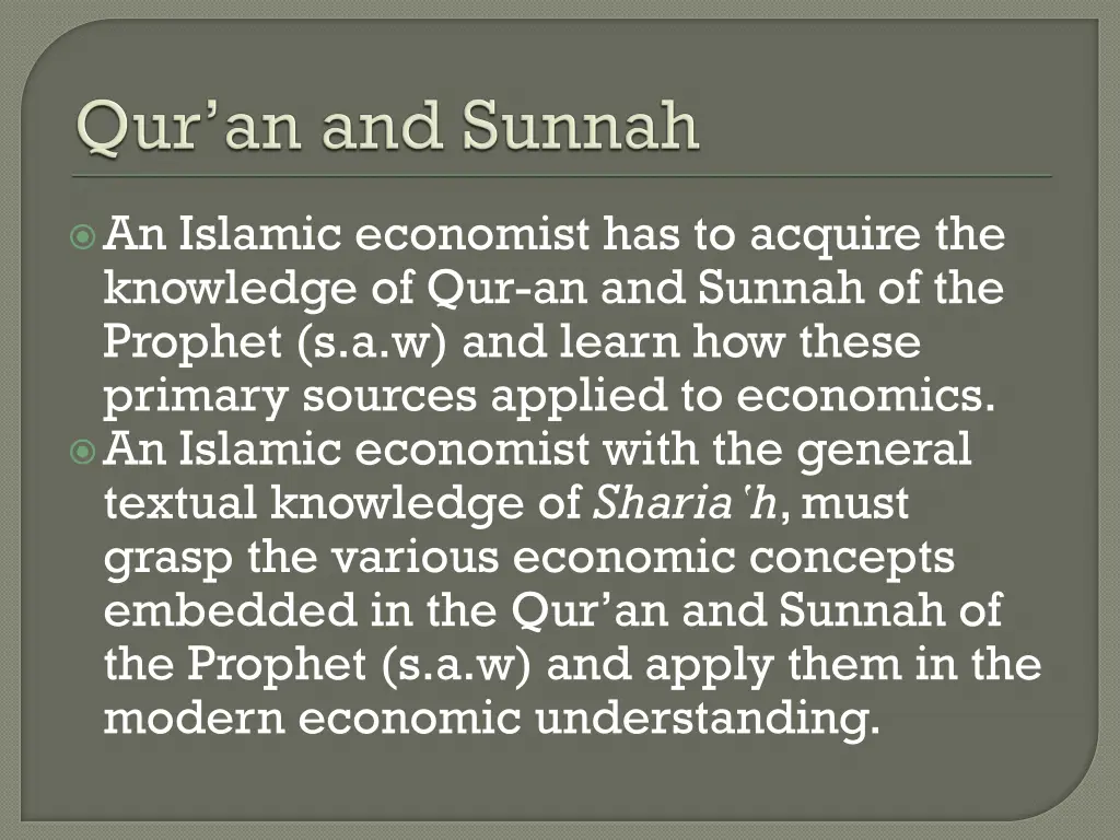 an islamic economist has to acquire the knowledge