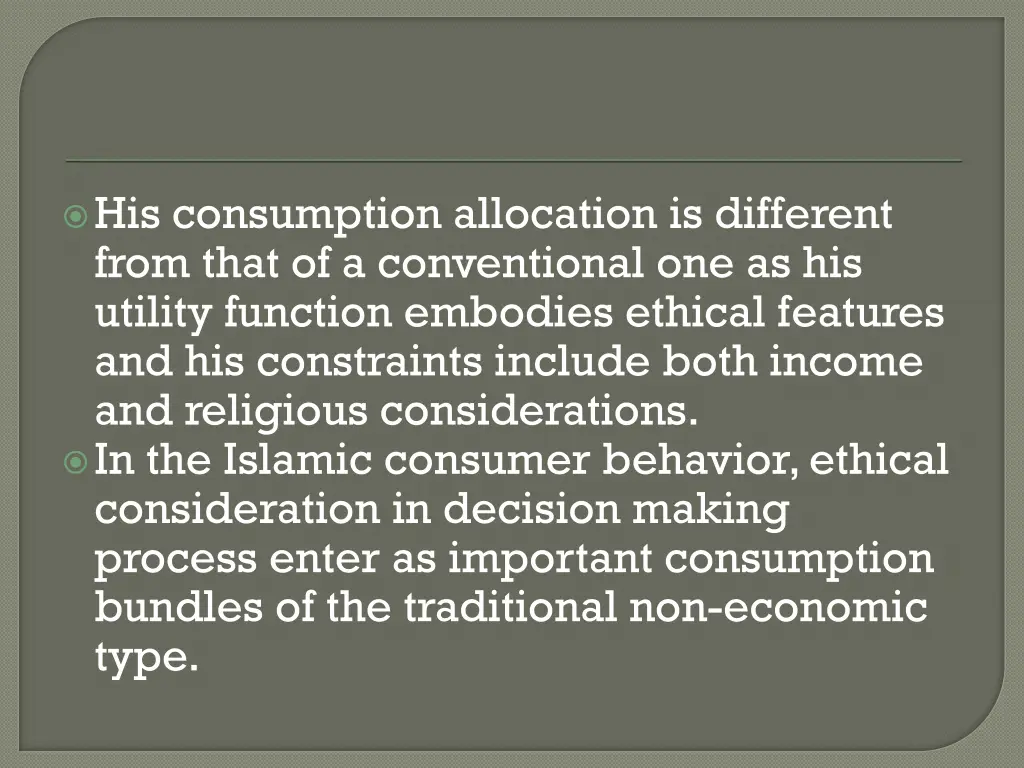 his consumption allocation is different from that