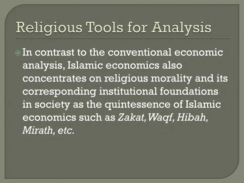 in contrast to the conventional economic analysis
