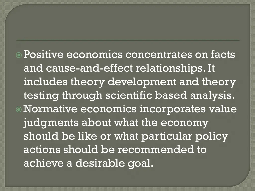 positive economics concentrates on facts