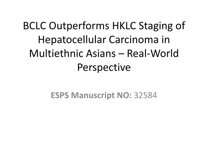bclc outperforms hklc staging of hepatocellular