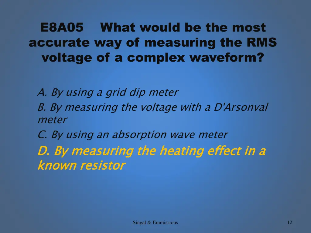 e8a05 what would be the most accurate 1