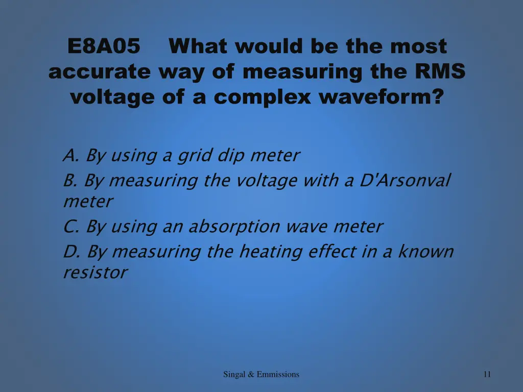 e8a05 what would be the most accurate