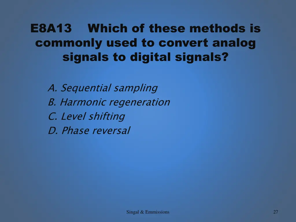 e8a13 which of these methods is commonly used