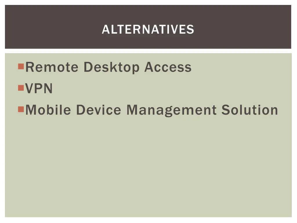 alternatives