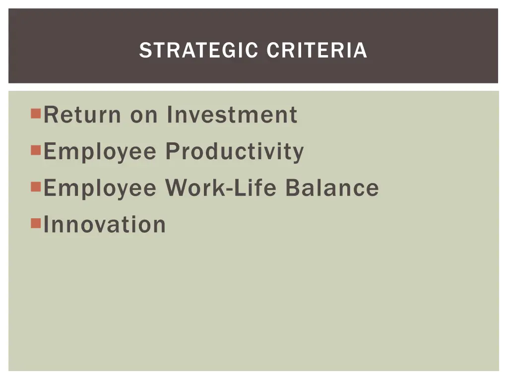 strategic criteria